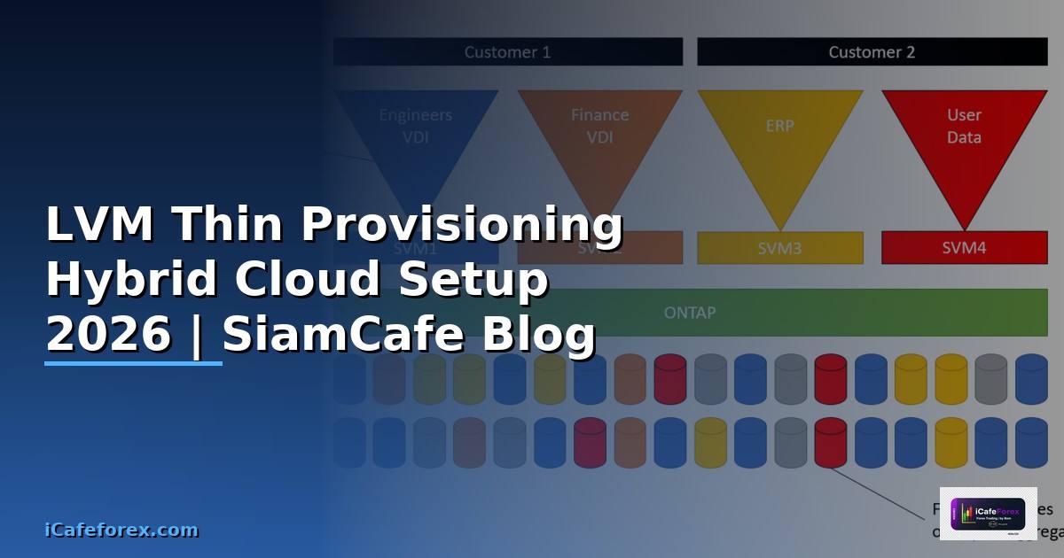 LVM Thin Provisioning Hybrid Cloud Setup