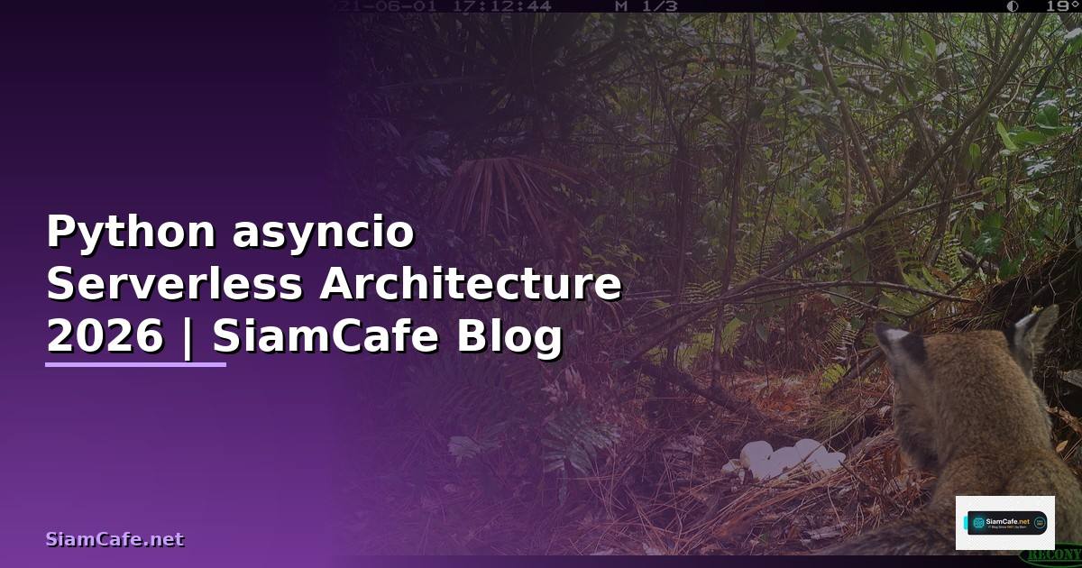 Python asyncio Serverless Architecture
