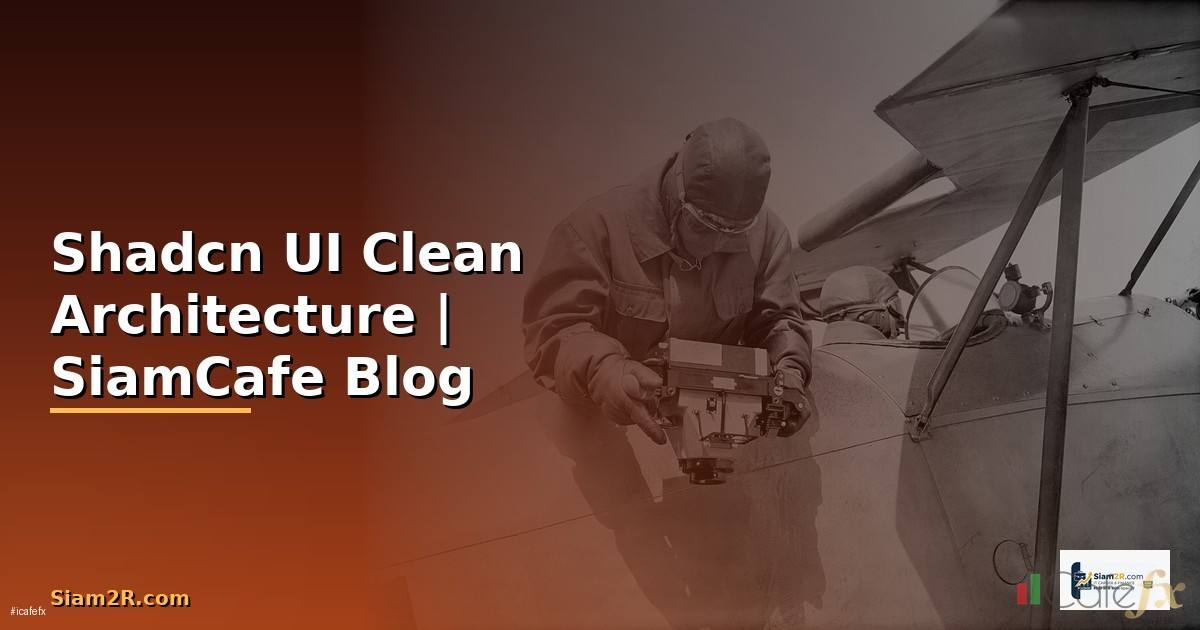 Shadcn UI Clean Architecture