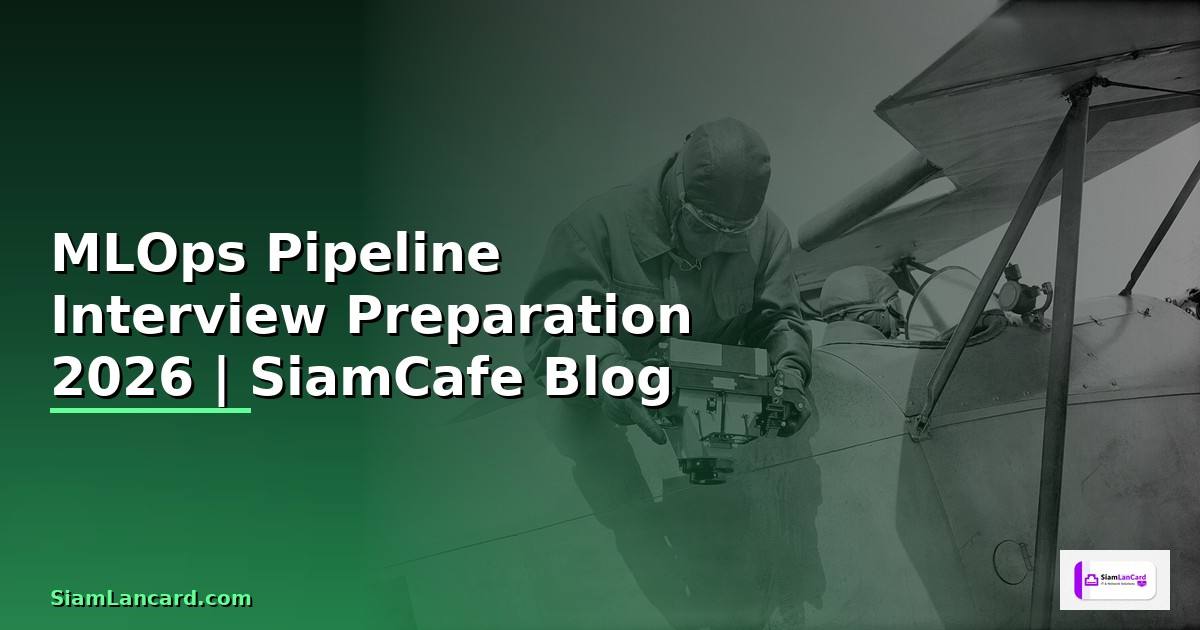 MLOps Pipeline Interview Preparation