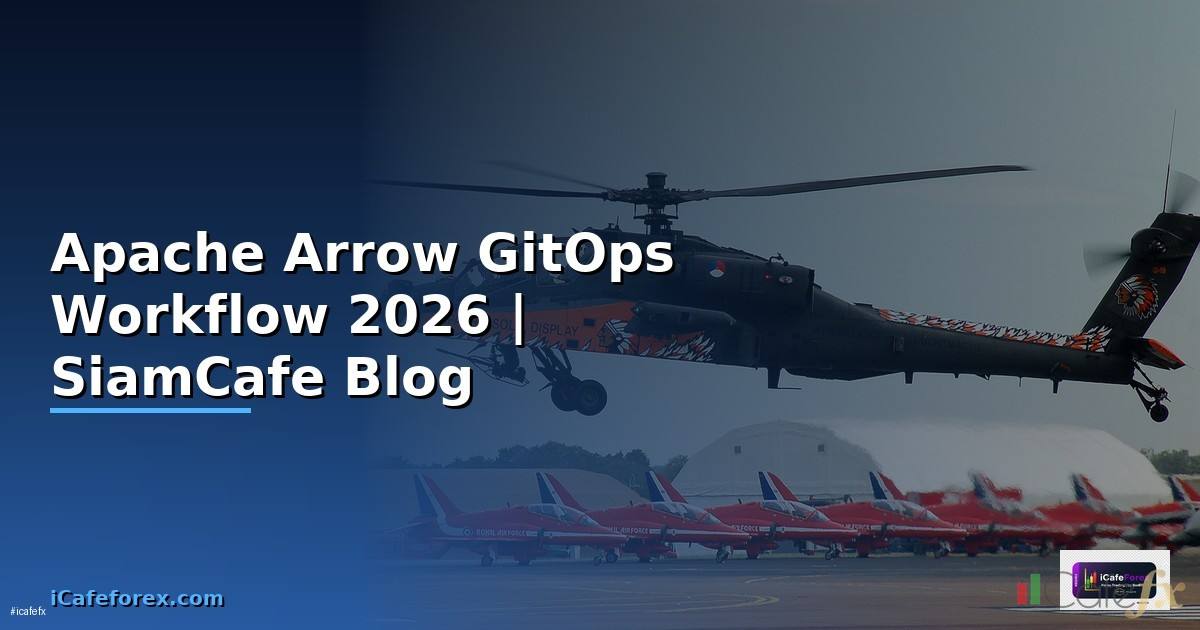 Apache Arrow GitOps Workflow