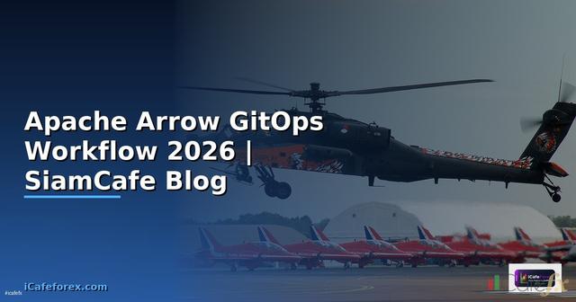 Apache Arrow GitOps Workflow