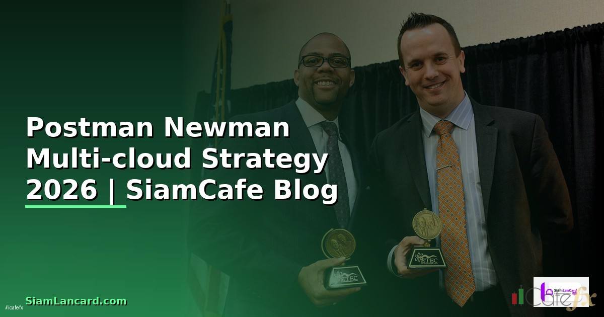 Postman Newman Multi-cloud Strategy