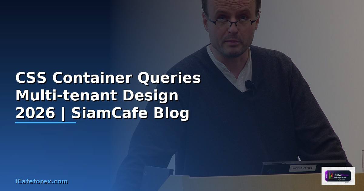 CSS Container Queries Multi-tenant Design