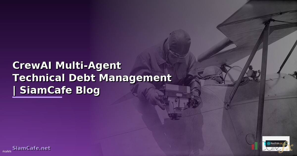CrewAI Multi-Agent Technical Debt Management