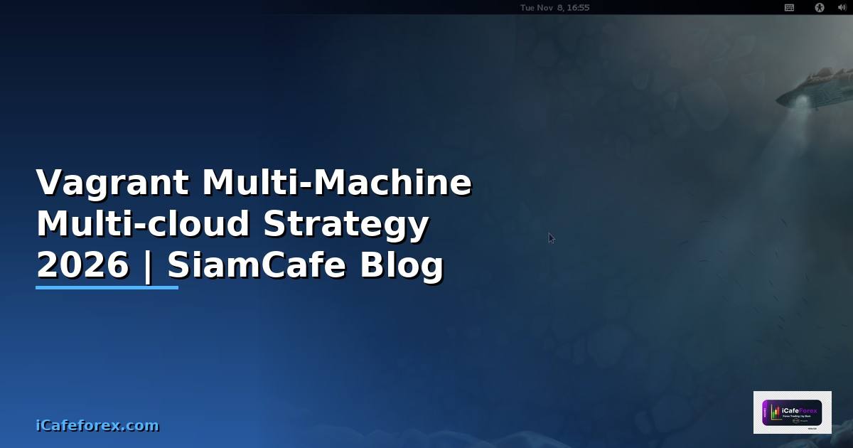 Vagrant Multi-Machine Multi-cloud Strategy