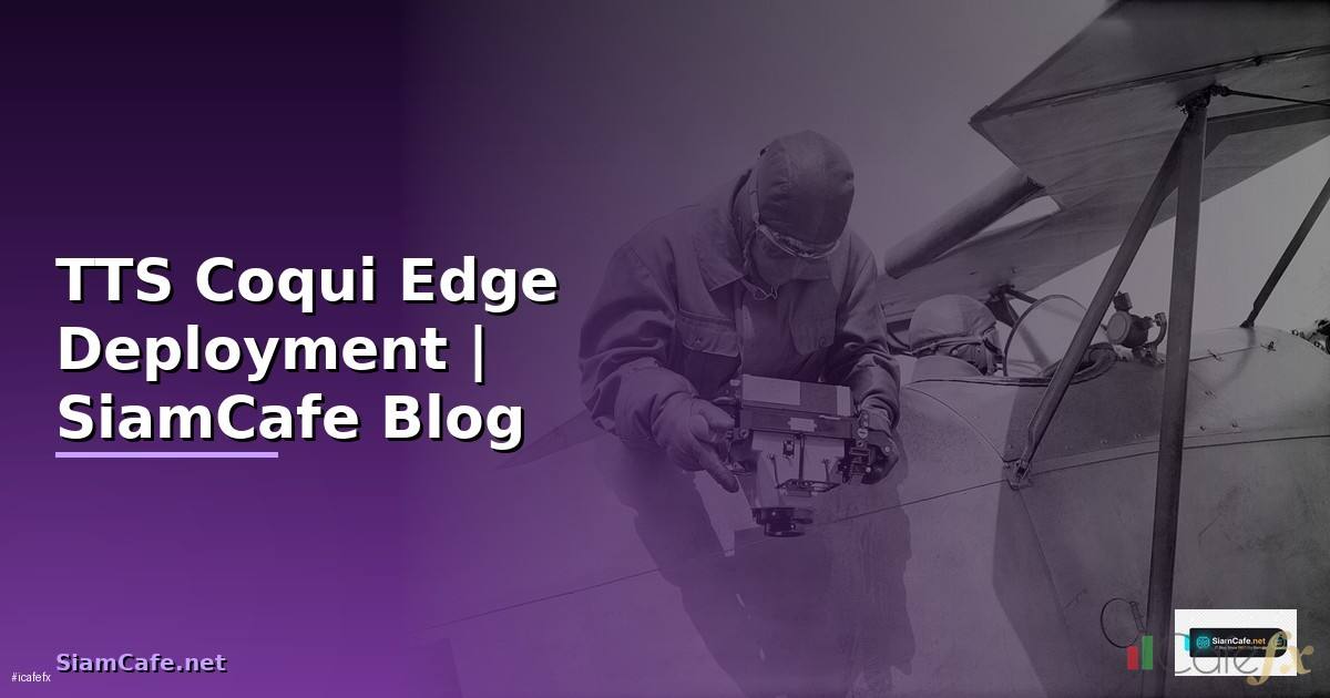 TTS Coqui Edge Deployment