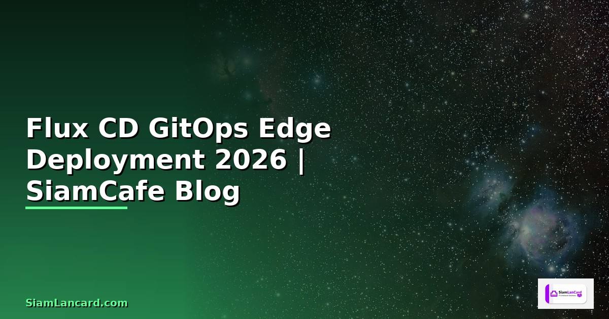 Flux CD GitOps Edge Deployment