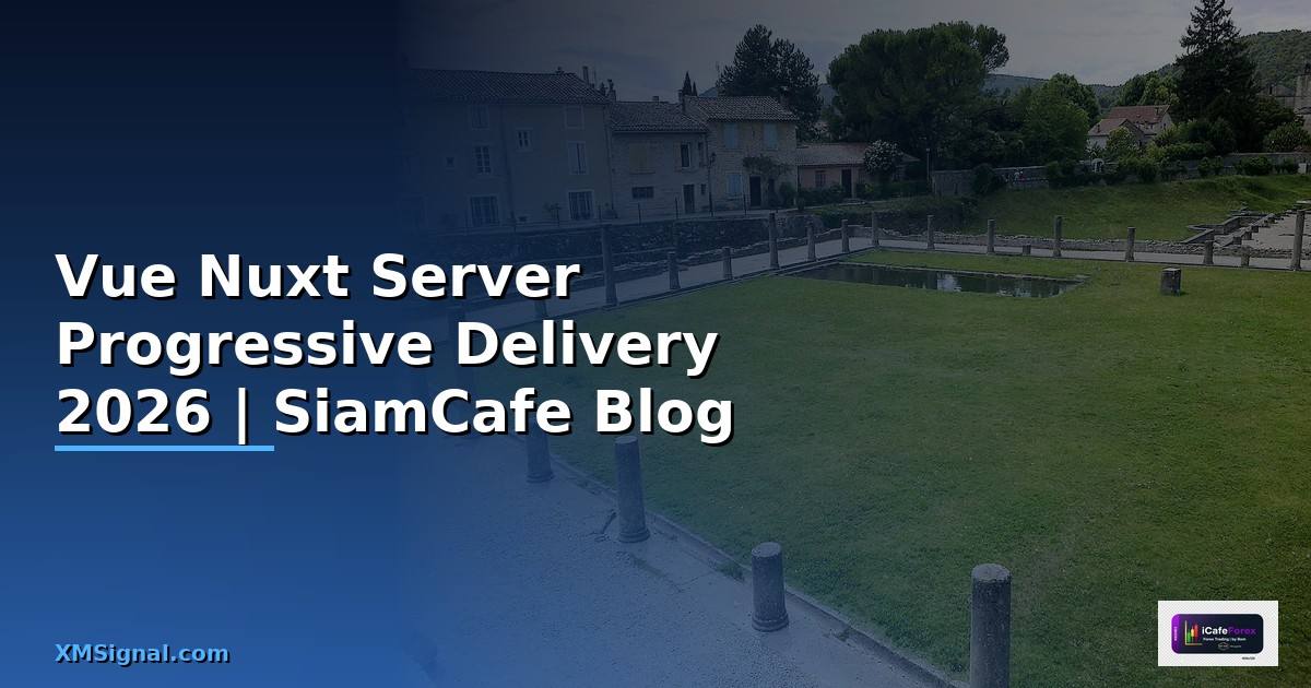Vue Nuxt Server Progressive Delivery