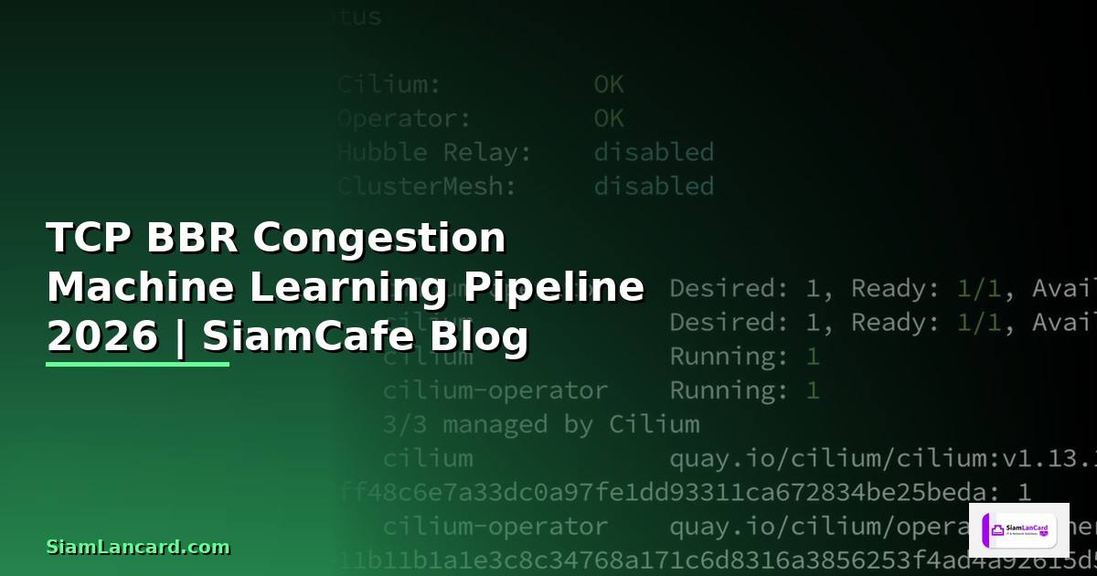 TCP BBR Congestion Machine Learning Pipeline