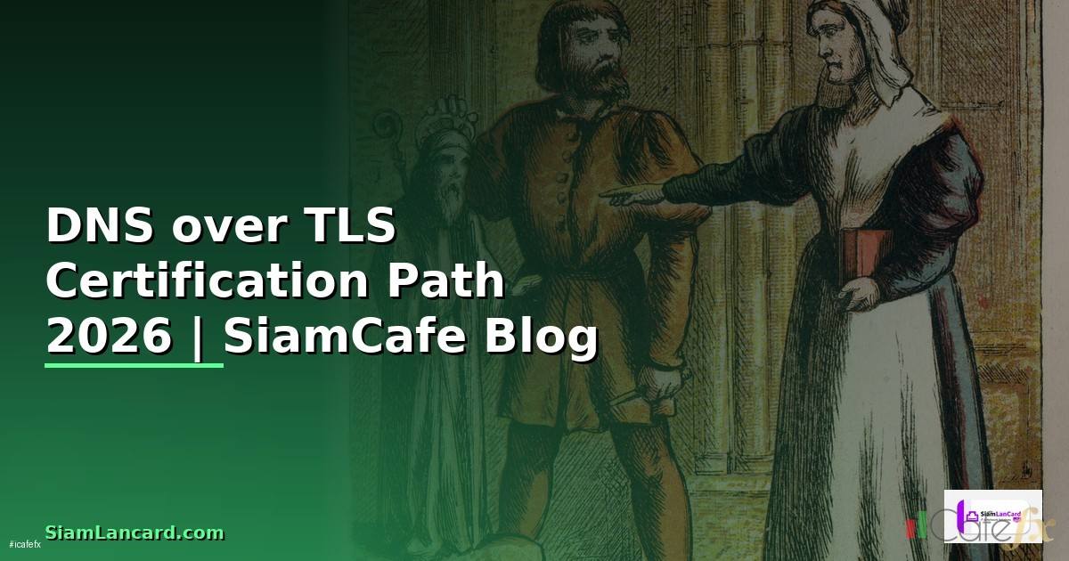 DNS over TLS Certification Path