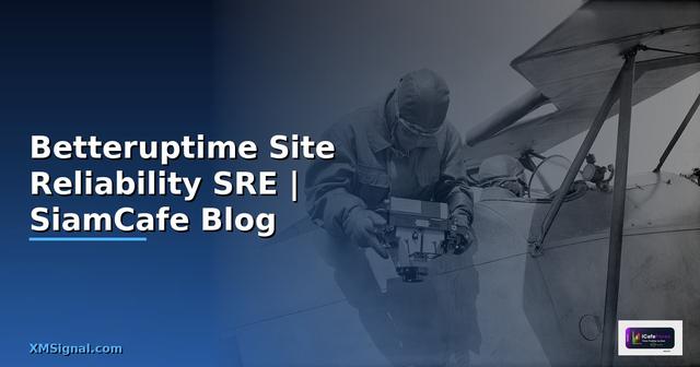 Betteruptime Site Reliability SRE