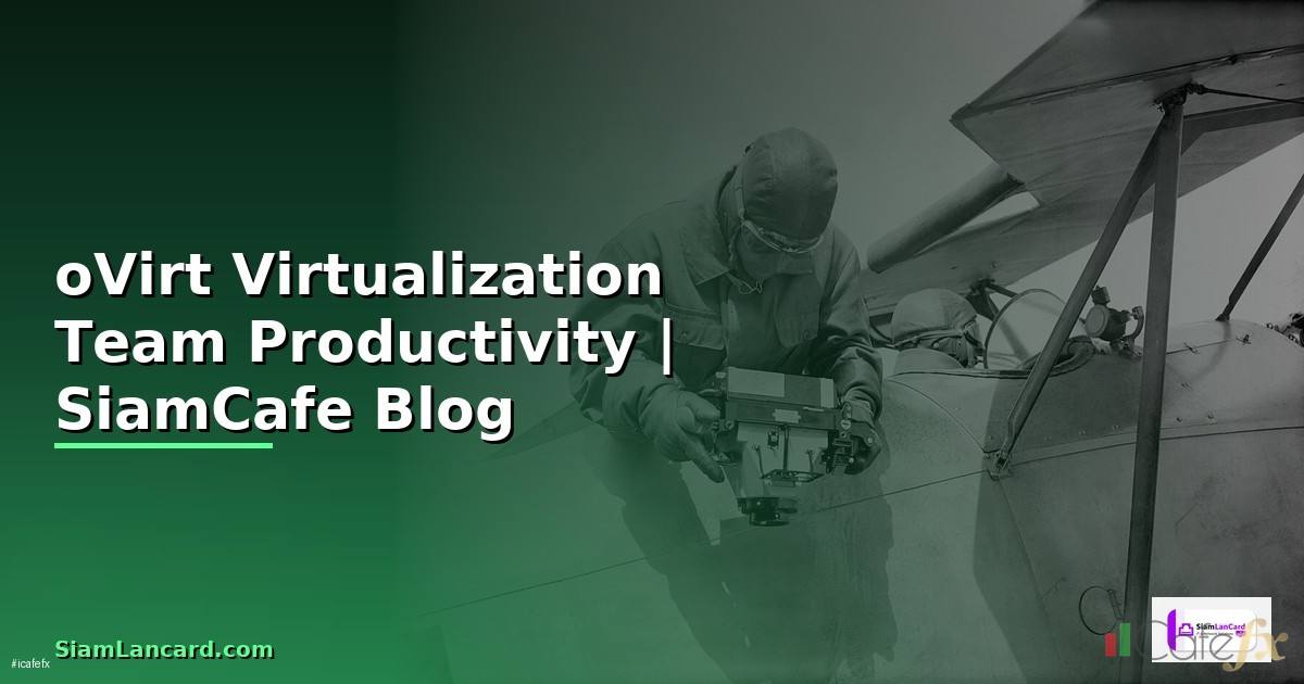 oVirt Virtualization Team Productivity