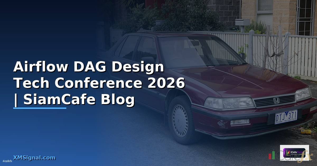 Airflow DAG Design Tech Conference 2026