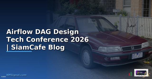 Airflow DAG Design Tech Conference 2026
