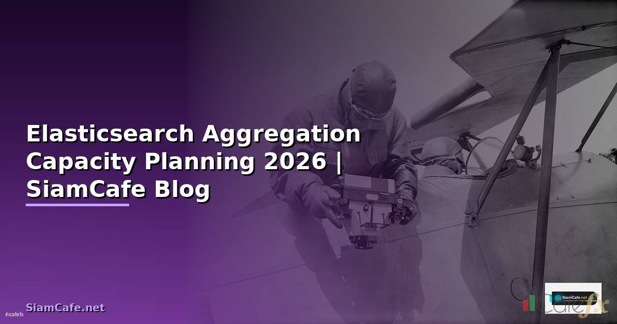 Elasticsearch Aggregation Capacity Planning