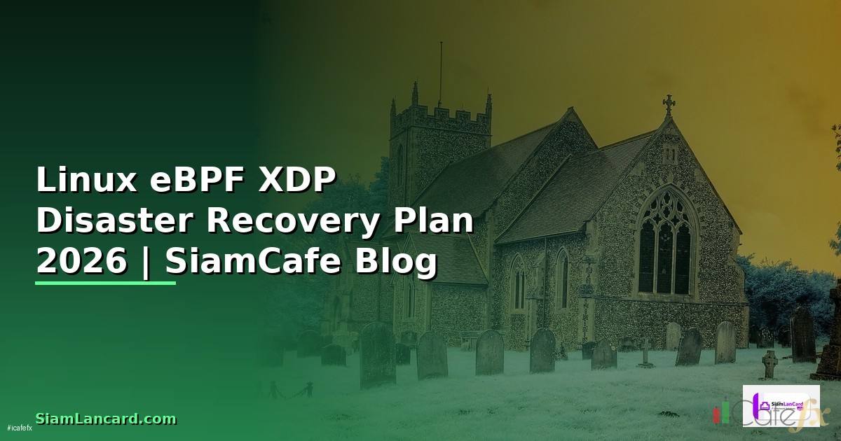Linux eBPF XDP Disaster Recovery Plan