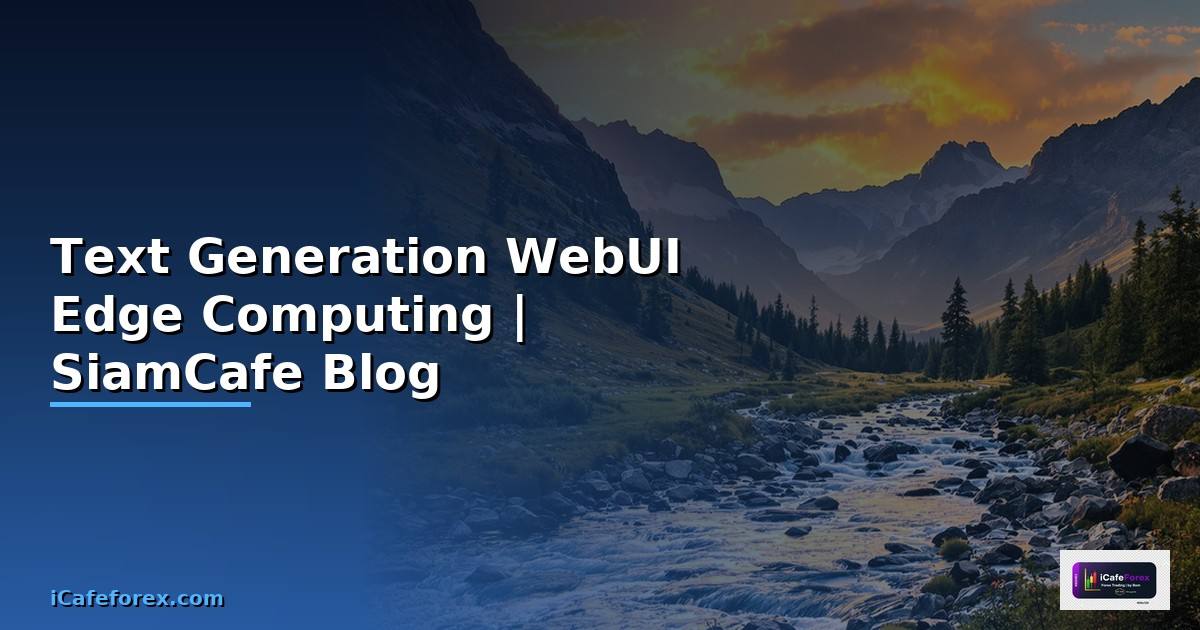 Text Generation WebUI Edge Computing