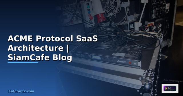 ACME Protocol SaaS Architecture