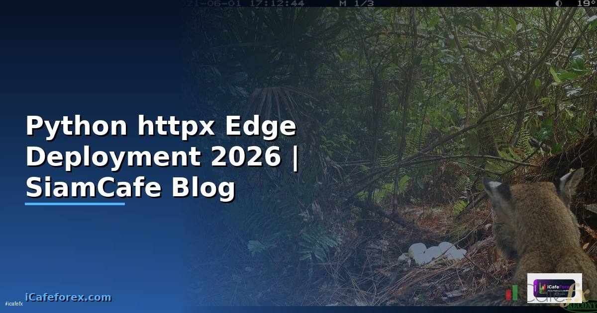 Python httpx Edge Deployment