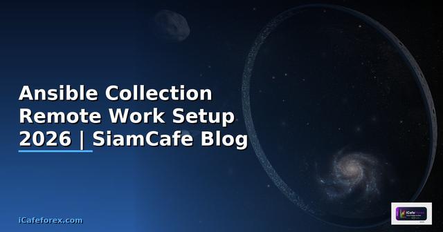 Ansible Collection Remote Work Setup