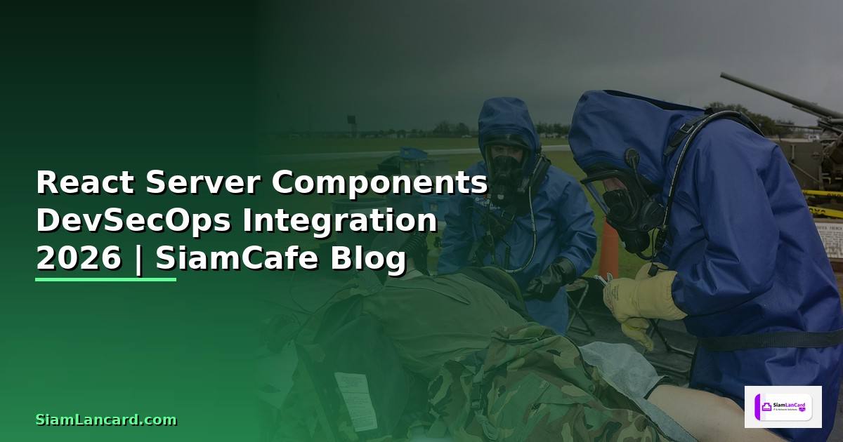 React Server Components DevSecOps Integration