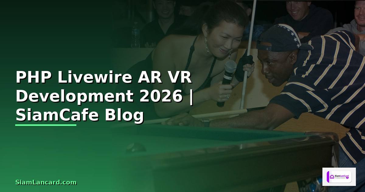 PHP Livewire AR VR Development