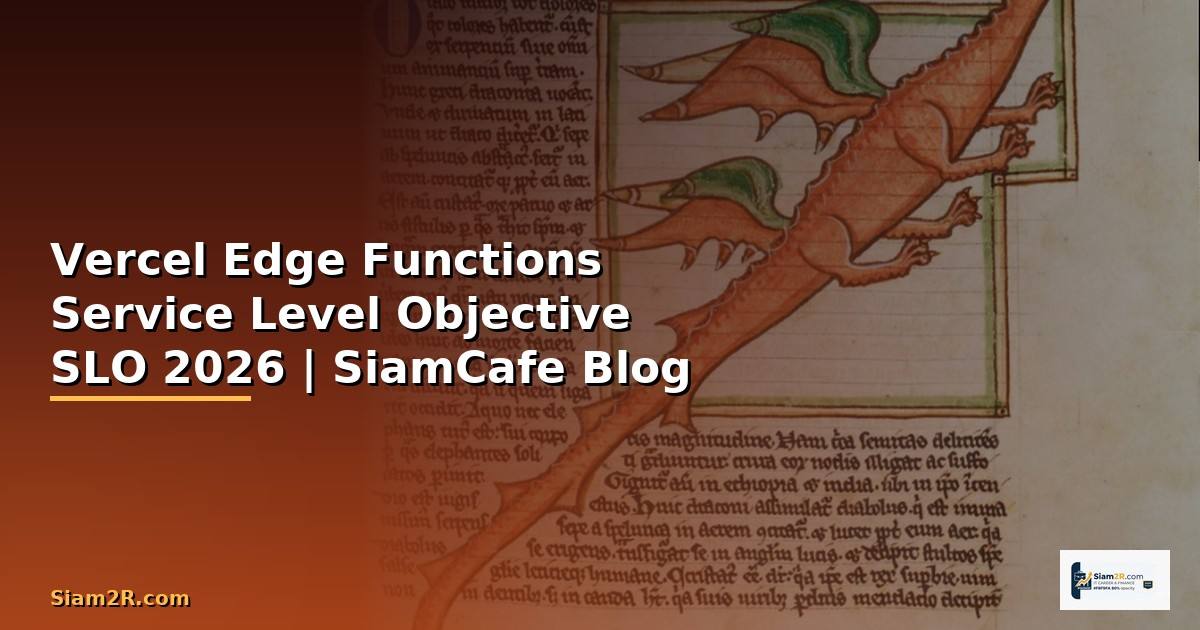 Vercel Edge Functions Service Level Objective SLO