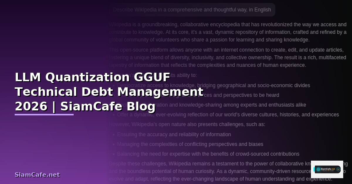 LLM Quantization GGUF Technical Debt Management