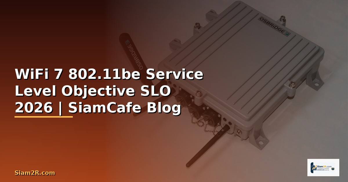 WiFi 7 802.11be Service Level Objective SLO