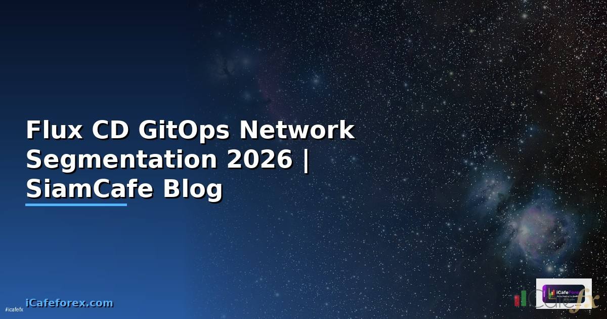 Flux CD GitOps Network Segmentation