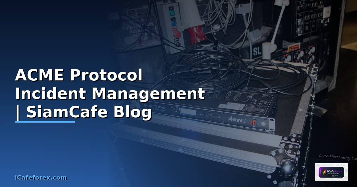 ACME Protocol Incident Management
