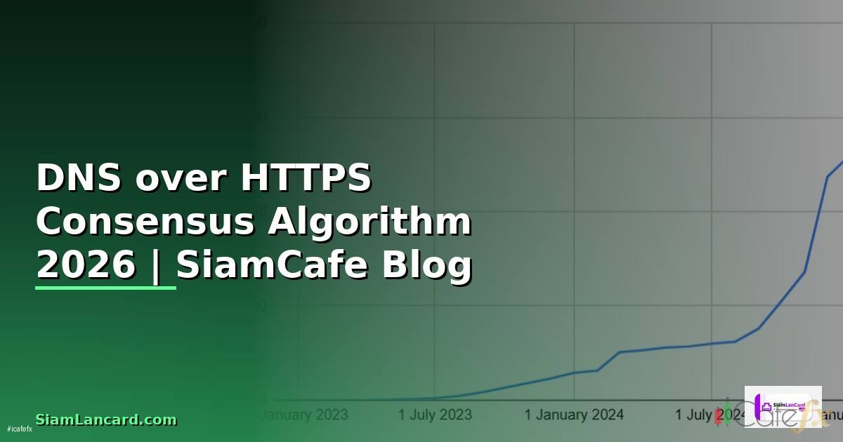 DNS over HTTPS Consensus Algorithm