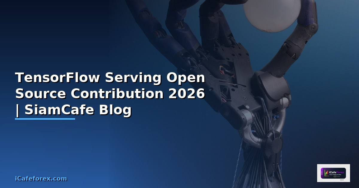 TensorFlow Serving Open Source Contribution