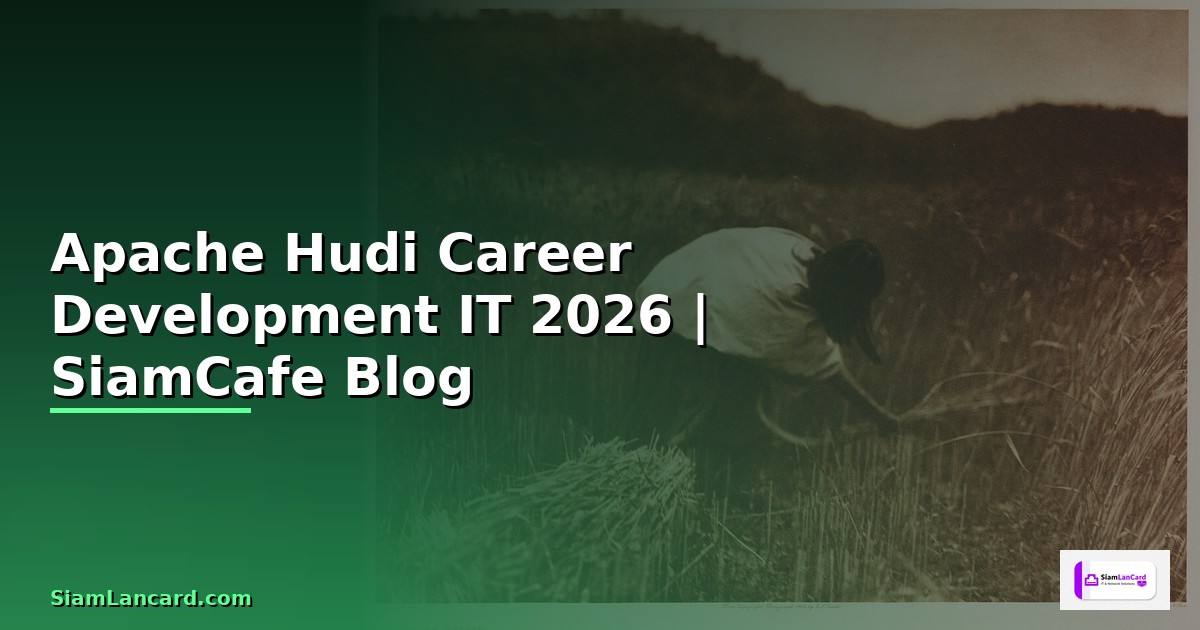Apache Hudi Career Development IT