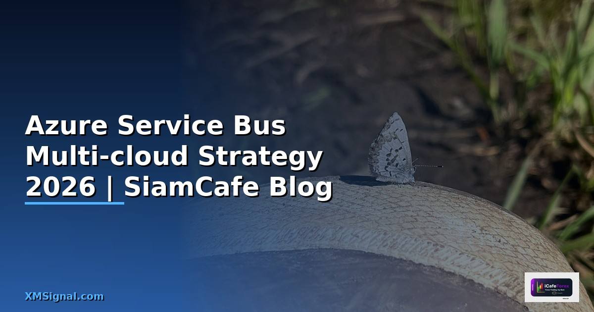 Azure Service Bus Multi-cloud Strategy