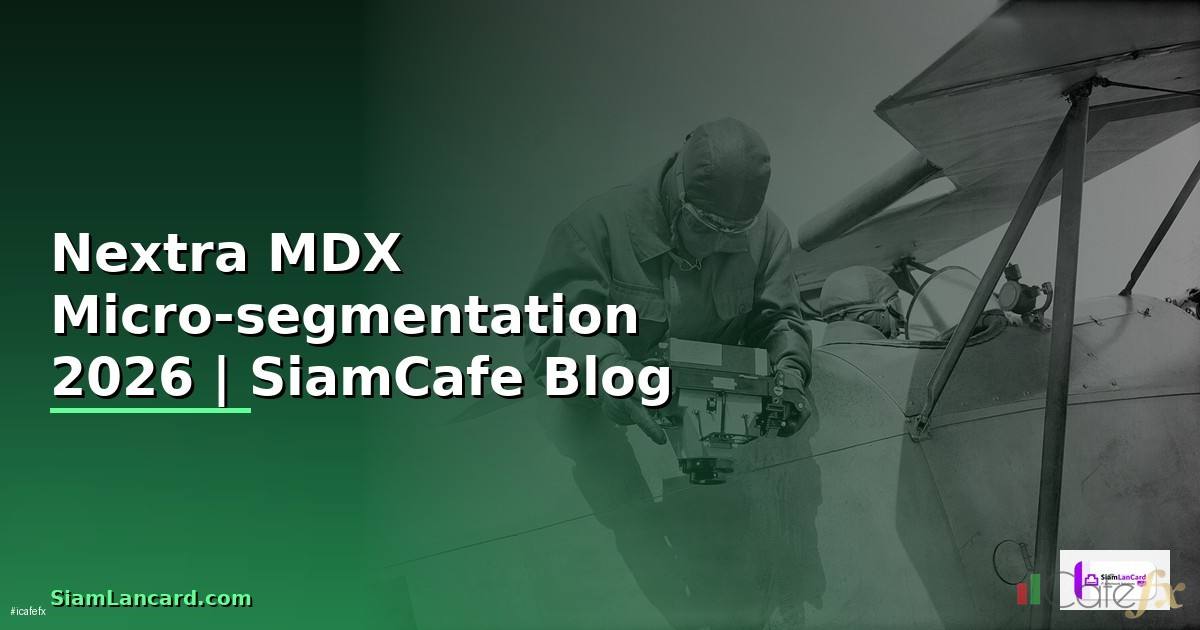Nextra MDX Micro-segmentation