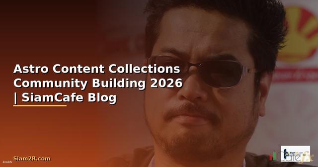 Astro Content Collections Community Building