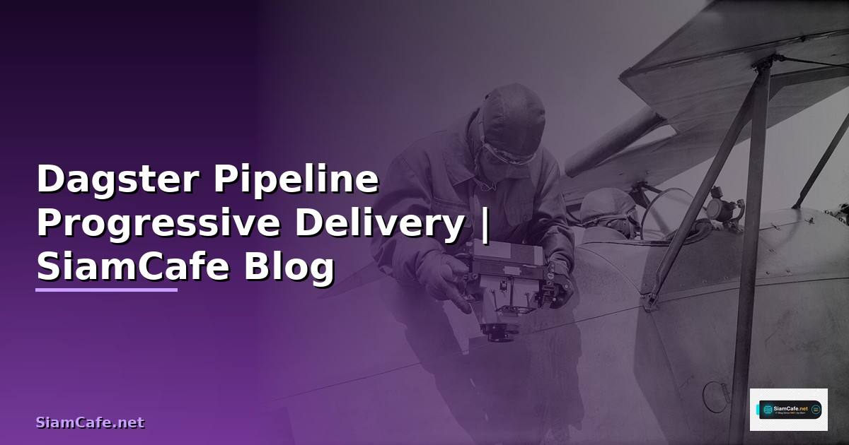 Dagster Pipeline Progressive Delivery