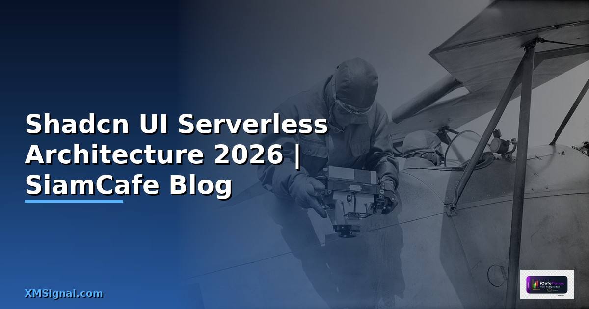 Shadcn UI Serverless Architecture