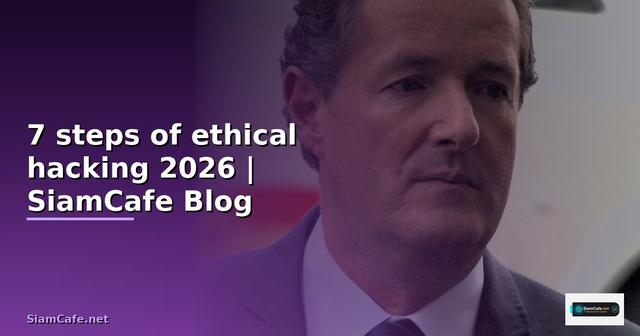 7 steps of ethical hacking