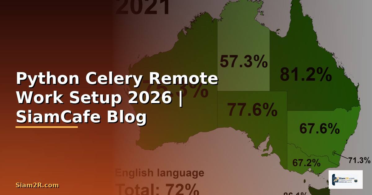 Python Celery Remote Work Setup