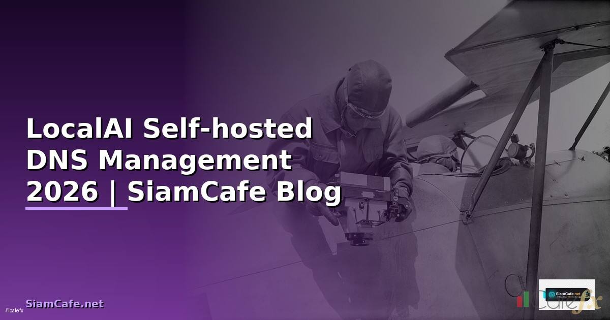 LocalAI Self-hosted DNS Management