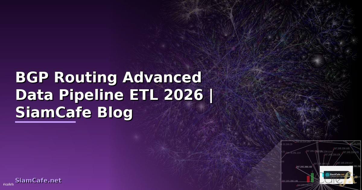 BGP Routing Advanced Data Pipeline ETL