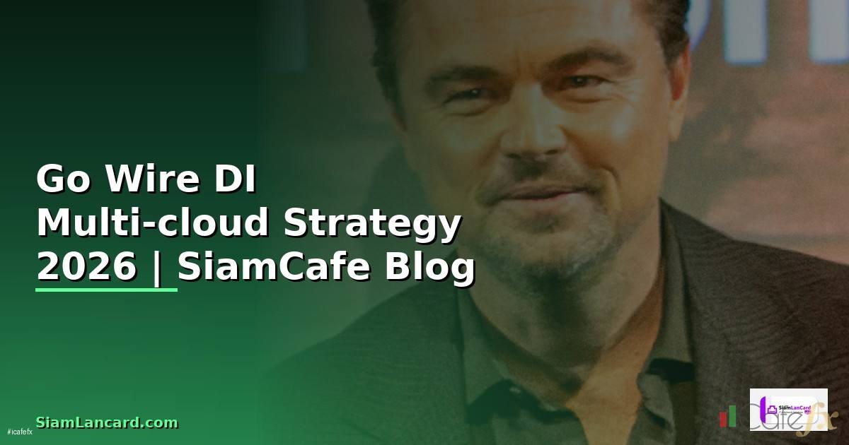 Go Wire DI Multi-cloud Strategy