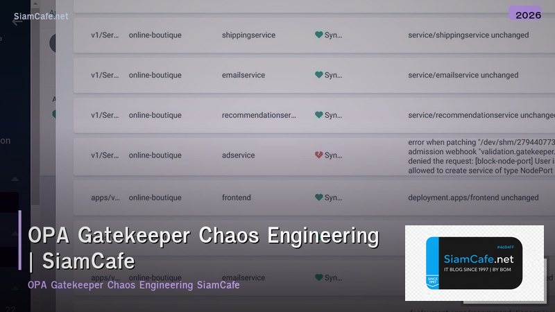 opa gatekeeper chaos engineering