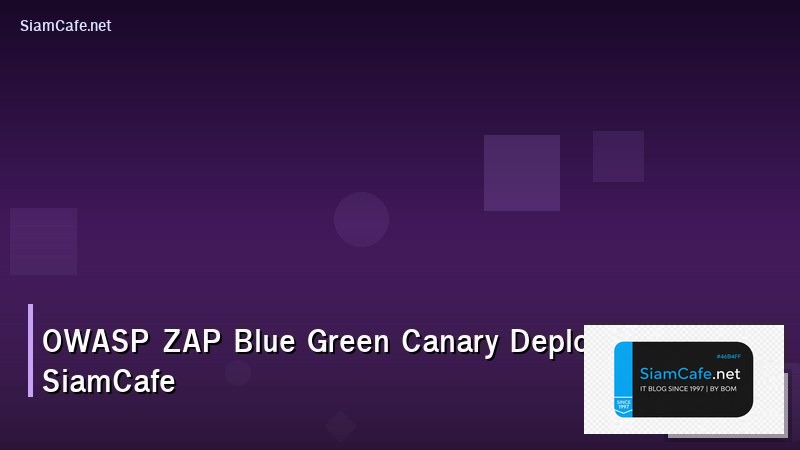 owasp zap blue green canary deploy