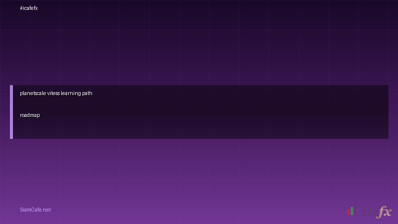 planetscale vitess learning path roadmap