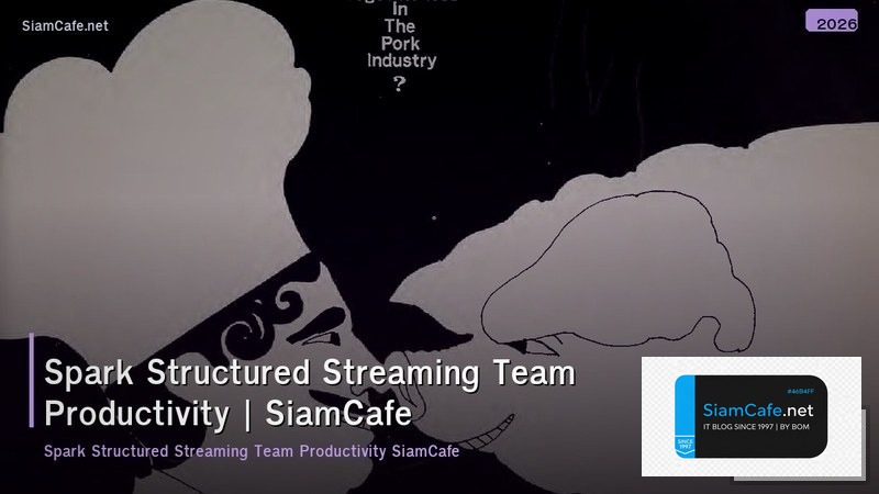 spark structured streaming team productivity