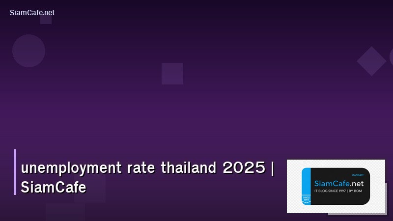 unemployment rate thailand 2025
